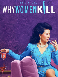 voir serie Why Women Kill saison 3