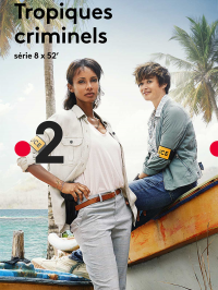 voir serie Tropiques Criminels saison 7