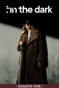 voir serie In the Dark (2019) saison 1