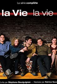 voir serie La vie, la vie saison 3