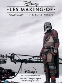 voir serie Disney Les Making-of : The Mandalorian saison 2