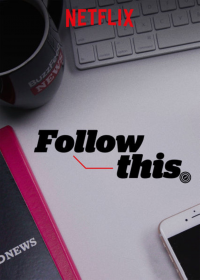 voir serie Follow This saison 1