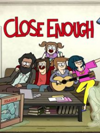 voir serie Close Enough saison 3