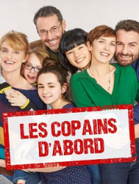 voir serie Les Copains d'abord saison 1