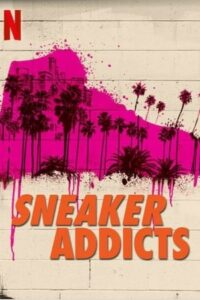 voir serie Sneaker Addicts saison 1