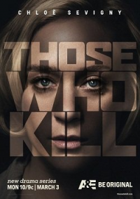 voir serie Those Who Kill (US) saison 1