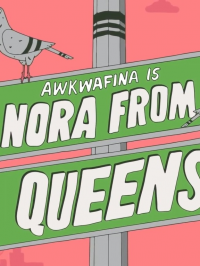 voir serie Awkwafina Is Nora from Queens saison 2