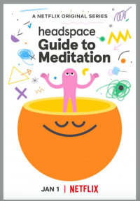 voir serie Le guide Headspace de la méditation saison 1