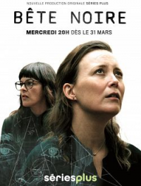 voir serie Bête noire saison 1