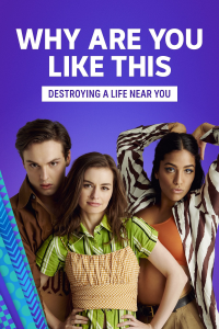 voir serie Why Are You Like This saison 1