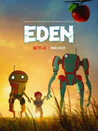 voir serie EDEN 2021 saison 1