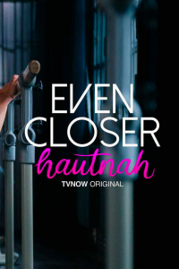 voir serie Even Closer saison 1