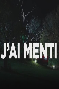 voir serie J'ai menti saison 1