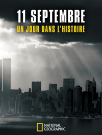 voir serie 11 septembre : un jour dans l'histoire saison 1