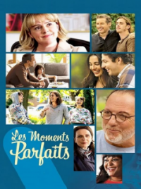 voir serie LES MOMENTS PARFAITS saison 1