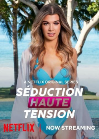 voir serie Séduction Haute Tension saison 1