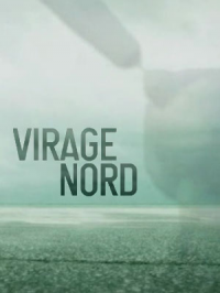voir serie Virage Nord saison 1