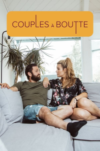 voir serie COUPLES À BOUTTE saison 1