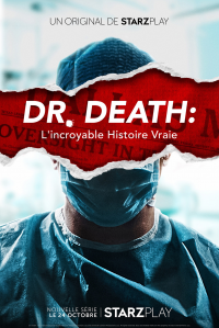 voir serie Dr Death : L'incroyable histoire vraie saison 1
