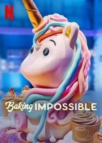 voir serie Du génie sous la toque (Baking.Impossible) saison 1