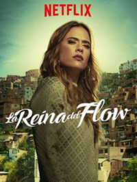 voir serie La reina del flow saison 2