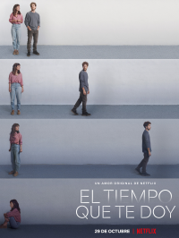 voir serie Le Temps de t'oublier (El tiempo que te doy) saison 1