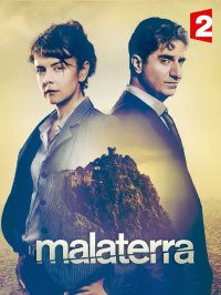 voir serie Malaterra saison 1
