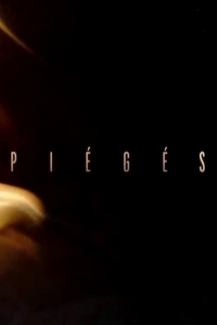 voir serie Piégés saison 1