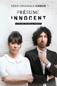 voir serie Présumé innocent - L’affaire Michelle Perron (Mini-Série Complète) saison 1