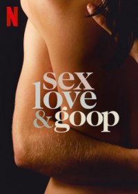 voir serie sex love and goop (Sex, Love & goop) saison 1