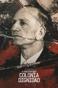 voir serie Voyage au bout de l'emprise : Colonia Dignidad saison 1