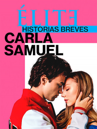 voir serie Élite : Histoires courtes - Carla Samuel saison 2