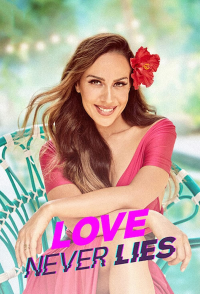 voir serie L'Amour cash (Love Never Lies) saison 1