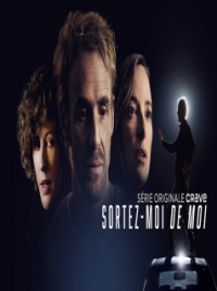 voir serie Sortez-moi de moi saison 1