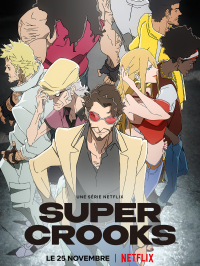 voir serie Super Crooks saison 1