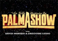voir serie La Folle Histoire du Palmashow saison 1