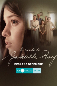 voir serie Le monde de Gabrielle Roy saison 1