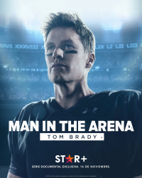 voir serie Man In The Arena : Tom Brady saison 1
