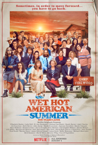voir serie Wet Hot American Summer: Ten Years Later saison 1