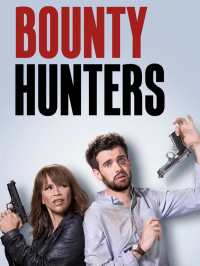 voir serie Bounty Hunters saison 2