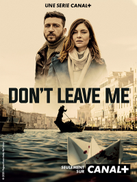voir serie Don't Leave Me saison 1