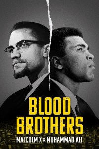 voir serie Frères de sang : Malcolm X et Mohamed Ali saison 1