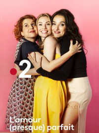 voir serie L'Amour (presque) parfait saison 1