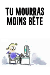 voir serie Tu mourras moins bête saison 3