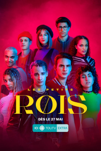 voir serie Les petits rois saison 1