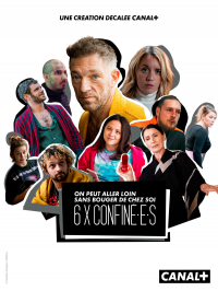 voir serie 6 x confin.é.e.s saison 1