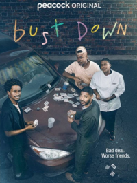 voir serie Bust Down saison 1