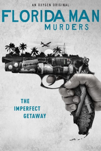 voir serie Florida Man Murders saison 2