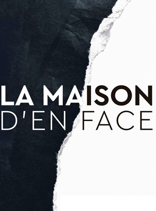 voir serie La Maison d'en face saison 1