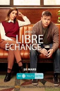 voir serie Libre échange saison 1